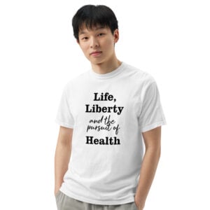 Men’s Life Liberty & Health T-Shirt (Light Colors)